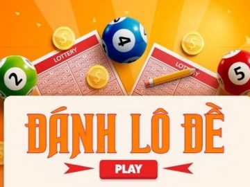 Giải đáp thắc mắc làm thế nào để đánh lô đề trúng